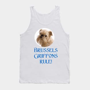 Brussels Griffons Rule! Tank Top